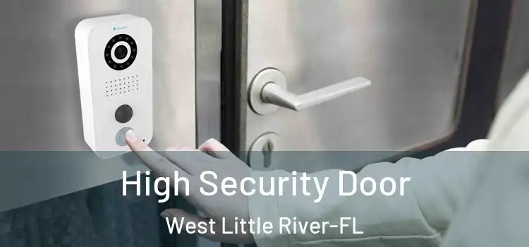  High Security Door West Little River-FL