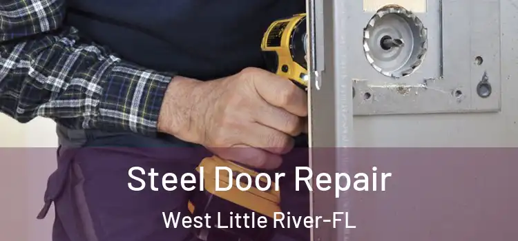  Steel Door Repair West Little River-FL